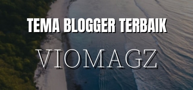 VioMagz, Tema Blogger Legendaris Indonesia