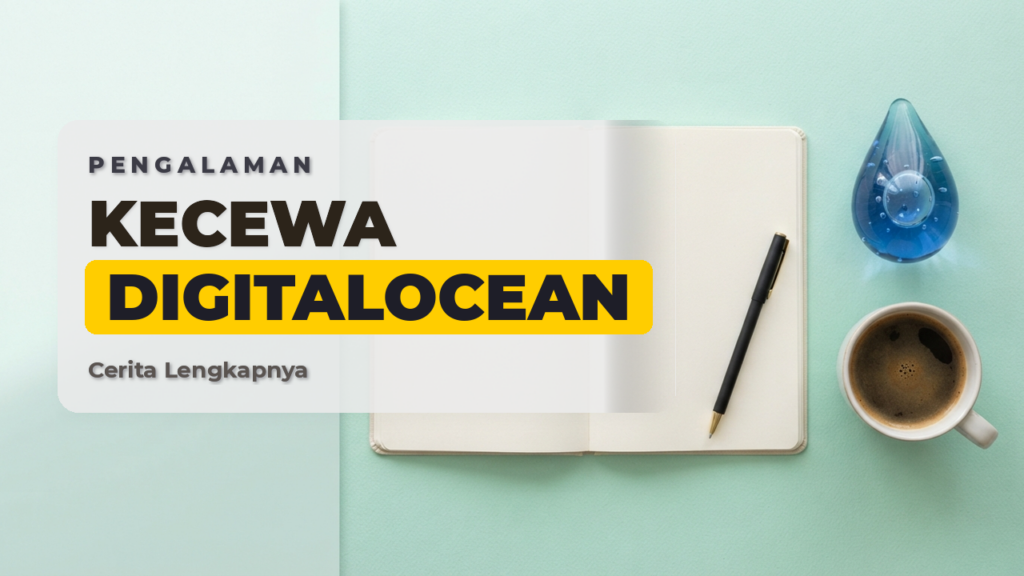 Kecewa Dengan Digitalocean