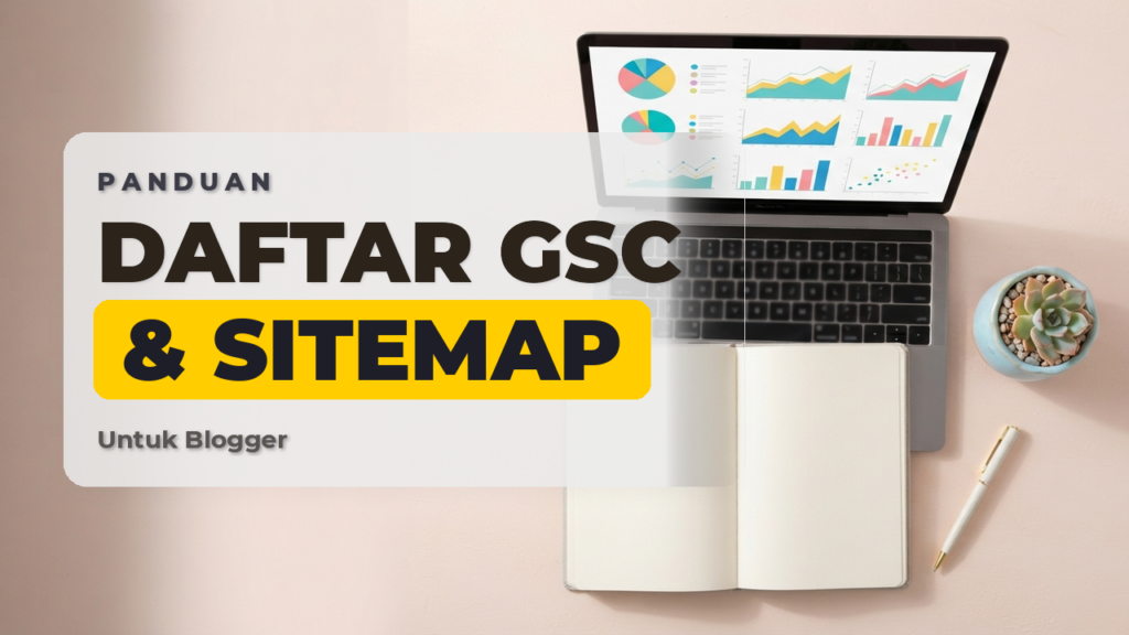 Cara Daftar Google Search Console Dan Submit Sitemap Untuk Blogger