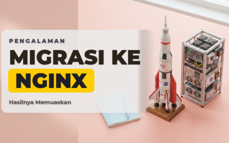 Akhirnya Migrasi Dari Apache Ke Nginx, Hasilnya Sangat Memuaskan