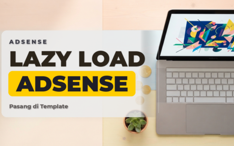 Memasang Lazy Load AdSense Pada Template Blogger Premium Sugeng.id